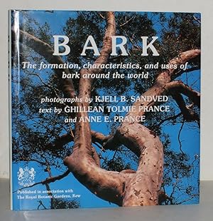 Bark. The formation, characteristics, and uses of bark around world, photographs by Kjell B. Sand...