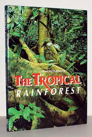 Bild des Verkufers fr The Tropical Rainforest. zum Verkauf von Antiquariat Stefan Wulf