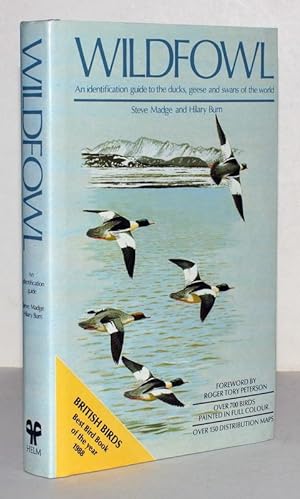 Seller image for Wildfowl. An identifaction guide to the ducks, geese and swans of the world. Foreword by Roger Tory Peterson. Over 700 Birds painted in full colour. Over 150 Distribution Maps. for sale by Antiquariat Stefan Wulf