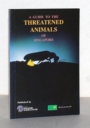 Bild des Verkufers fr A Guide to the Threatened Animals of Singapore. zum Verkauf von Antiquariat Stefan Wulf