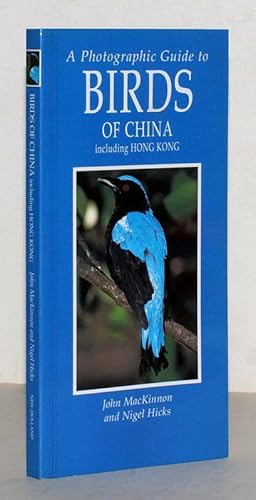 Image du vendeur pour A Photographic Guide to Birds of China and Hong Kong. mis en vente par Antiquariat Stefan Wulf