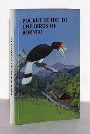 Seller image for Pocket Guide to the Birds of Borneo compiled by Charles M. Francis from 3rd. Edition by Bertram Smythies and using the original plates by Commander A. M. Hughes. Reprinted. for sale by Antiquariat Stefan Wulf