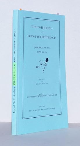 Inhaltsverzeichnis zum Journal für Ornithologie. Jahrgänge 1964-1993 (Band 105-134) im Auftrag de...