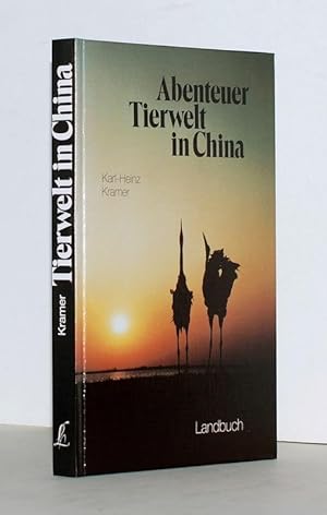 Imagen del vendedor de Abenteuer Tierwelt in China. Als Tierfilmpionier im Reich der Mitte. a la venta por Antiquariat Stefan Wulf