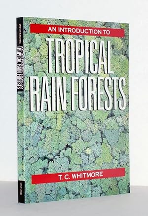 An Introduction to the Tropical Rain Forests.