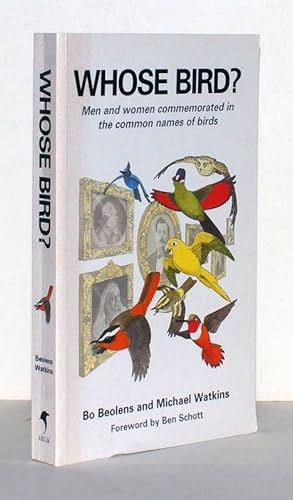 Image du vendeur pour Whose Bird? Men and women commemorated in the common names of birds. mis en vente par Antiquariat Stefan Wulf