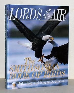 Bild des Verkufers fr Lords of the Air. The Smithsonian Book of Birds. Introduction by S. Dillon Ripley. zum Verkauf von Antiquariat Stefan Wulf