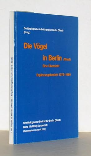 Imagen del vendedor de Die Vgel in Berlin (West). Eine bersicht. Ergnzungsbericht 1976-1989. a la venta por Antiquariat Stefan Wulf