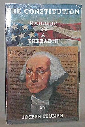 THE CONSTITUTION : Hanging by a Thread