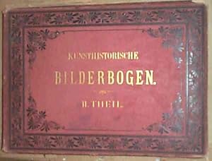 KUNSTHISTORISCHE BILDERBOGEN : THIEL I , II ( Two Volumes)