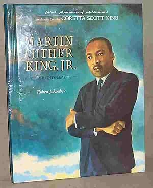 MARTIN LUTHER KING, JR. : Civil Rights Leader