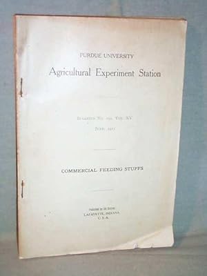 PURDUE UNIVERSITY AGRICULTURAL EXPERIMENT STATION : COMMERCIAL FEEDING STUFFS Bulletin #153 Vol. ...