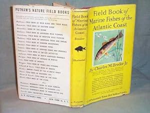 FIELD BOOK OF MARINE FISHES OF THE ATLANTIC COAST FROM LABRADOR TO TEXAS Being a Short Descriptio...