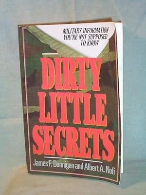 Dirty Little Secrets: Military Information You're Not Supposed to Know