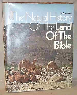 THE NATURAL HISTORY OF THE LAND OF THE BIBLE