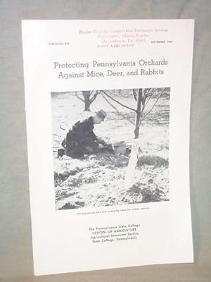 PROTECTING PENNSYLVANIA ORCHARDS AGAINST MICE, DEER, AND RABBITS Circular 349