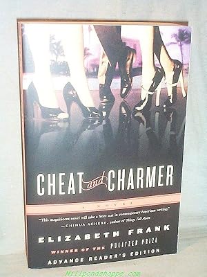 CHEAT AND CHARMER : A Novel ( Galley Proof )