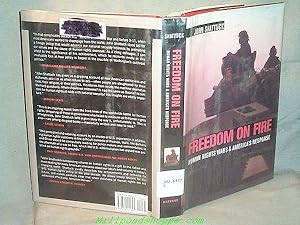 FREEDOM ON FIRE : Human Rights Wars and America's Response