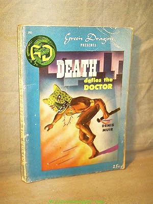 Green Dragon Presents : DEATH DEFIES THE DOCTOR