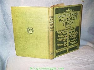 NORTHERN WOODLOT TREES : Guide to the Identification of Trees and Woods to Accompany FARM WOODLANDS