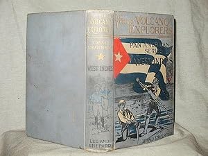 THE YOUNG VOLCANO EXPLORERS or American Boys in the West Indies : Pan American Series - West Indies