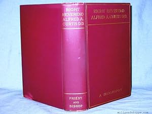 LIFE AND CHARACTERISTICS OF RIGHT REV. ALFRED A. CURTIS THE SECOND BISHOP OF WILMINGTON