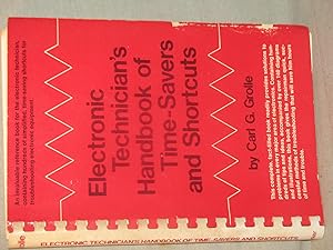 ELECTRONIC TECHNICIAN'S HANDBOOK OF TIME-SAVERS AND SHORTCUTS