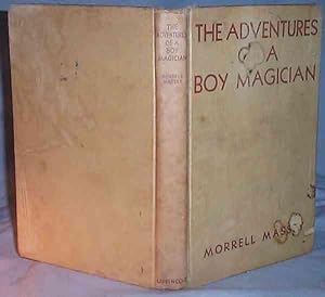 THE ADVENTURES OF A BOY MAGICIAN