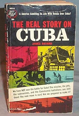THE REAL STORY ON CUBA