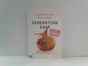 Seller image for Generation Doof: Wie bld sind wir eigentlich? for sale by ABC Versand e.K.