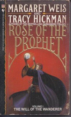 Immagine del venditore per THE WILL OF THE WANDERER; Rose of the Prophet I venduto da Books from the Crypt