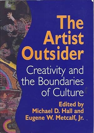 Seller image for The Artist Outsider: Creativity and the Boundaries of Culture for sale by The Ridge Books
