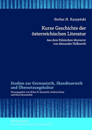 Bild des Verkufers fr Kurze Geschichte der sterreichischen Literatur : Aus dem Polnischen bersetzt von Alexander Hllwerth zum Verkauf von AHA-BUCH GmbH