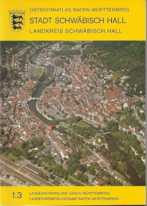 Image du vendeur pour Ortskernatlas Stadt Schwbisch Hall. Landkreis Schwbisch Hall.[Mehrteiliges Werk]; Teil: 1. Regierungsbezirk Stuttgart; 3. Stadt Schwbisch Hall, Landkreis Schwbisch Hall. mis en vente par Versandantiquariat Sylvia Laue