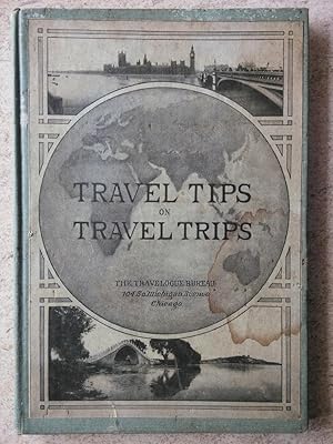 Travel Tips on Travel Trips: Containing Seventeen Hundred Interesting, Classified Questions on Tr...