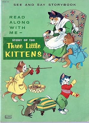 Image du vendeur pour Story of the Three Little Kittens (See and Say Storybook) mis en vente par E. M. Maurice Books, ABAA