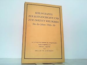 Seller image for Bibliographie zur Zeitgeschichte und zum zweiten Weltkrieg fr die Jahre 1945-50. for sale by Antiquariat Ehbrecht - Preis inkl. MwSt.