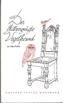 Seller image for Der stillvergngte Vogelfreund. for sale by Buchversand Joachim Neumann