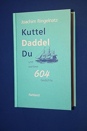 Kuttel Daddeldu und 603 andere Gedichte