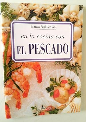 Seller image for En la cocina con el pescado for sale by Librera Salvalibros Express