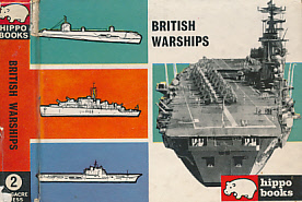 Image du vendeur pour British Warships. Hippo Books No. 2. 1962 mis en vente par Barter Books Ltd