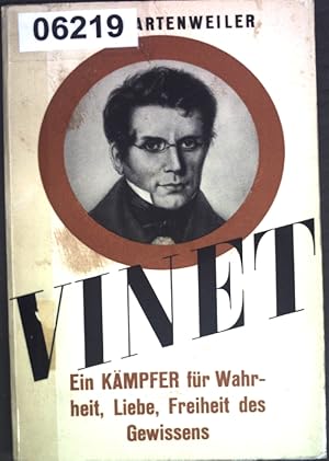 Bild des Verkufers fr Vinet: Ein Kmpfer fr Wahrheit, Lieben, Freiheit des Gewissens; zum Verkauf von books4less (Versandantiquariat Petra Gros GmbH & Co. KG)