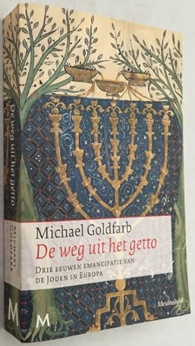 Seller image for De weg uit het getto. Drie eeuwen emancipatie van de Joden in Europa for sale by Antiquariaat Clio / cliobook.nl
