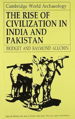 Bild des Verkufers fr The Rise of Civilization in India and Pakistan zum Verkauf von Schueling Buchkurier