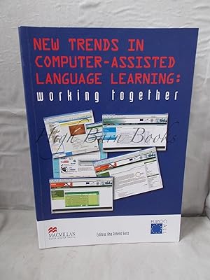 New Trends in Computer-Assisted Language Learning: Working Together