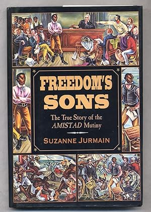 Bild des Verkufers fr Freedom's Sons: The True Story of the Amistad Mutiny zum Verkauf von Between the Covers-Rare Books, Inc. ABAA