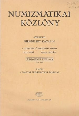 Immagine del venditore per Numizmatikai Kzlny. LXXVI - LXXVII. (76. - 77.) evfolyam 1977 - 1978. Kiadja a magyar numizmatikai tarsulat. venduto da Antiquariat Carl Wegner