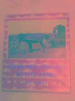 Seller image for John and Jennifer on the farm for sale by Cotswold Internet Books