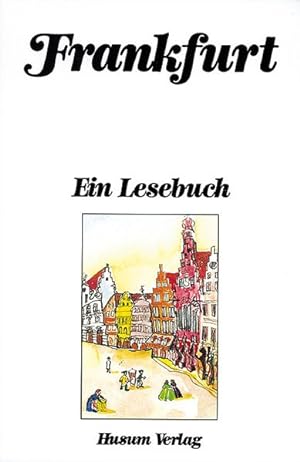 Seller image for Frankfurt. Ein Lesebuch for sale by Versandantiquariat Felix Mcke