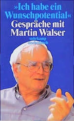 Bild des Verkufers fr Ich habe ein Wunschpotential: Gesprche mit Martin Walser (suhrkamp taschenbuch) zum Verkauf von Versandantiquariat Felix Mcke